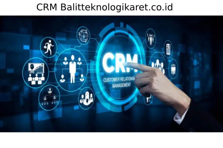 CRM Balitteknologikaret.co.id